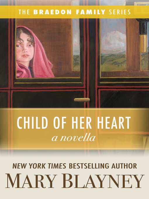Title details for Child of Her Heart (A Novella) by Mary Blayney - Available